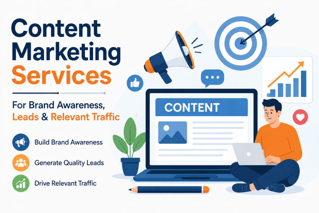 Content Marketing Services For Brand Awareness,
Leads & Relevant Traffic